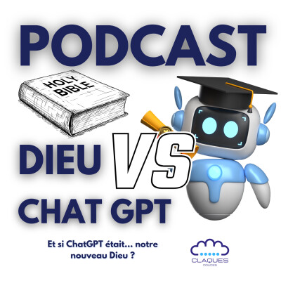 👉 Dieu vs ChatGPT : qui a les vraies réponses ? | Podcast Les Claques Douces cover