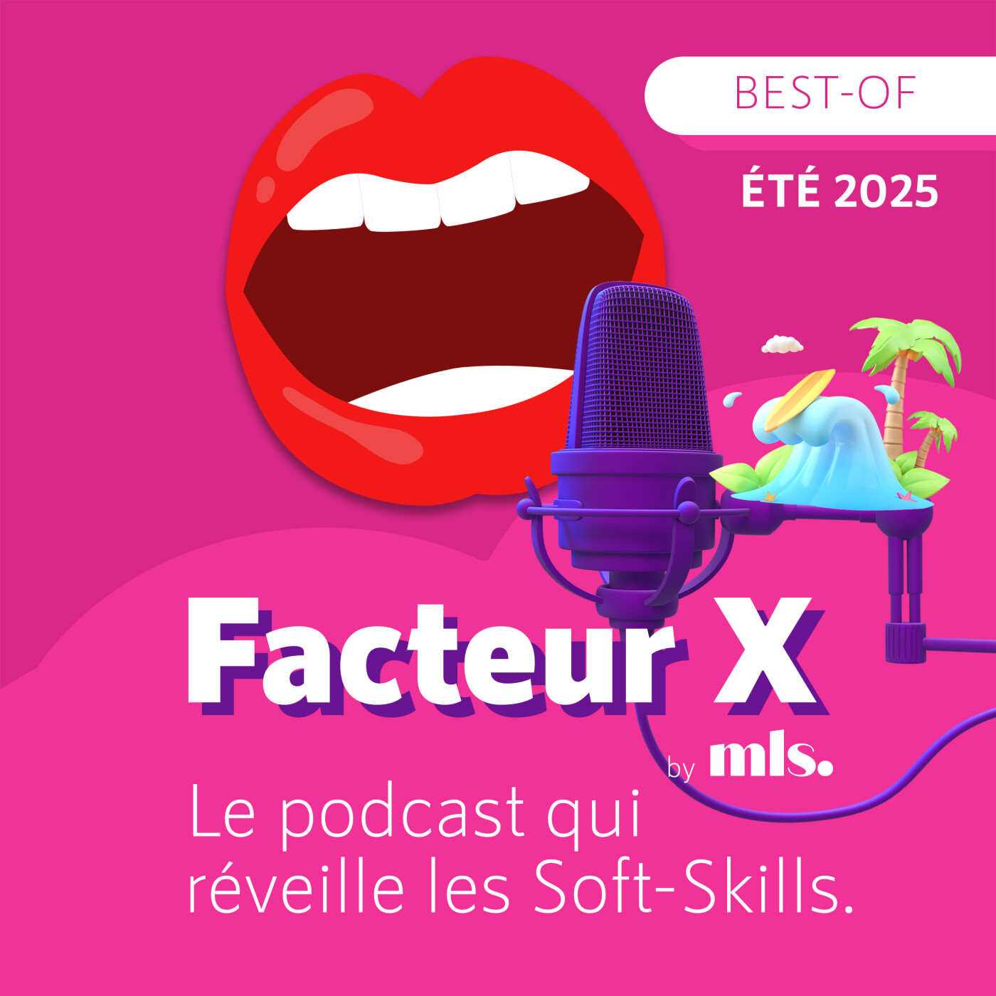 FACTEUR X, le podcast qui réveille vos Soft Skills !