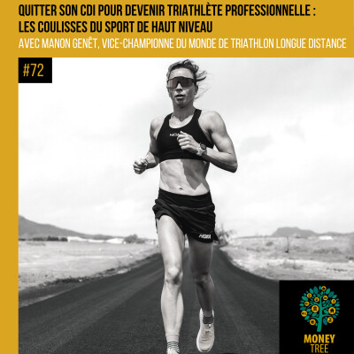 #72 - Quitter son CDI pour devenir triathlète professionnelle : les coulisses du sport de haut niveau (Manon Genêt) cover