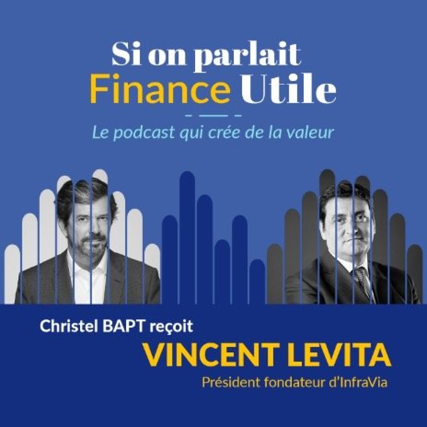 Vincent Levita - Fondateur et président d’InfraVia Capital Partners episode artwork