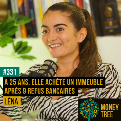 #331 - À 25 ans, elle achète un immeuble après 9 refus bancaires (Léna) cover