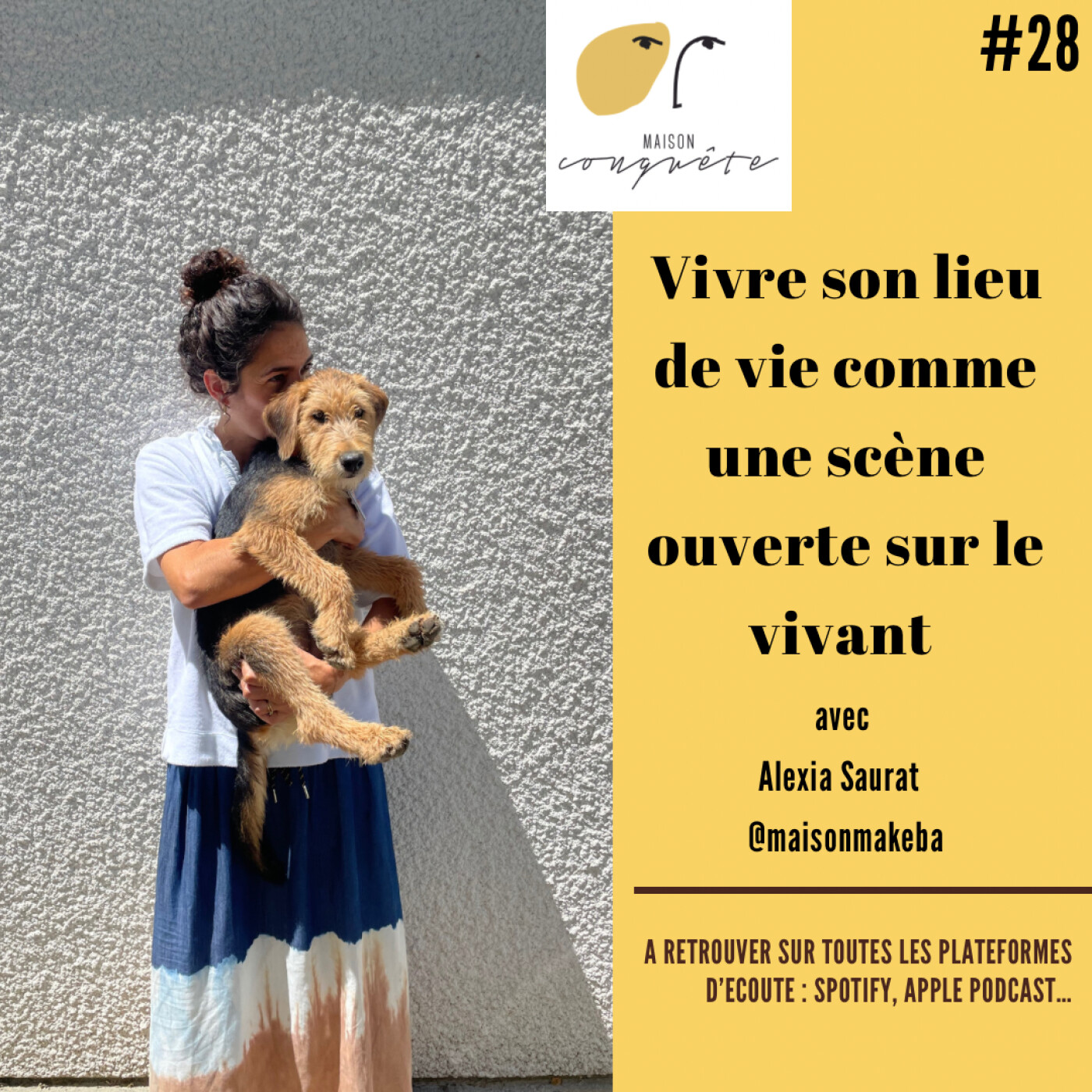 #28 : 🎙️Vivre son lieu de vie comme une scène ouverte sur le vivant avec Alexia Saurat de Maison Makeba