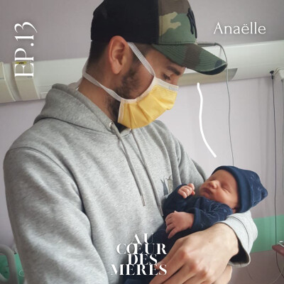 EP13 - Anaëlle - Accoucher pendant le Covid cover