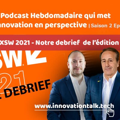 SXSW 2021 : un retex stupéfiant cover