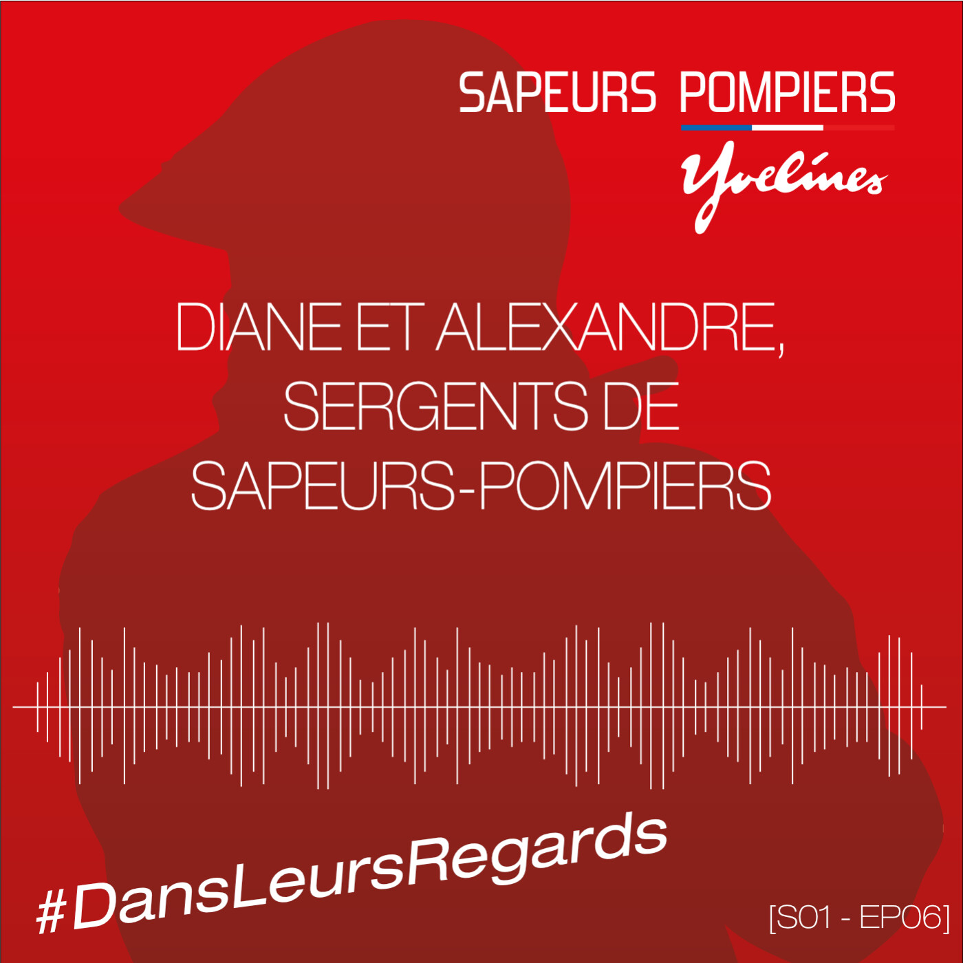 [S01 - EP06] Diane et Alexandre, sergents de sapeurs-pompiers