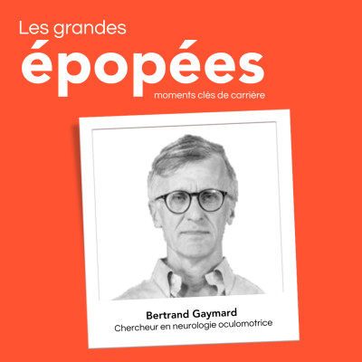 #10 - La naissance d'une vocation : l'hyperspécialisation en neurologie oculomotrice avec Bertrand Gaymard (1/2) cover
