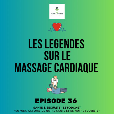 EP36 - Les légendes sur le massage cardiaque [SECOURISME] cover