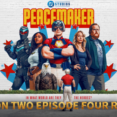 Peacemaker - Season Two Episode Four Review cover