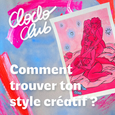 Comment trouver ton style créatif ? REDIFF #100 cover