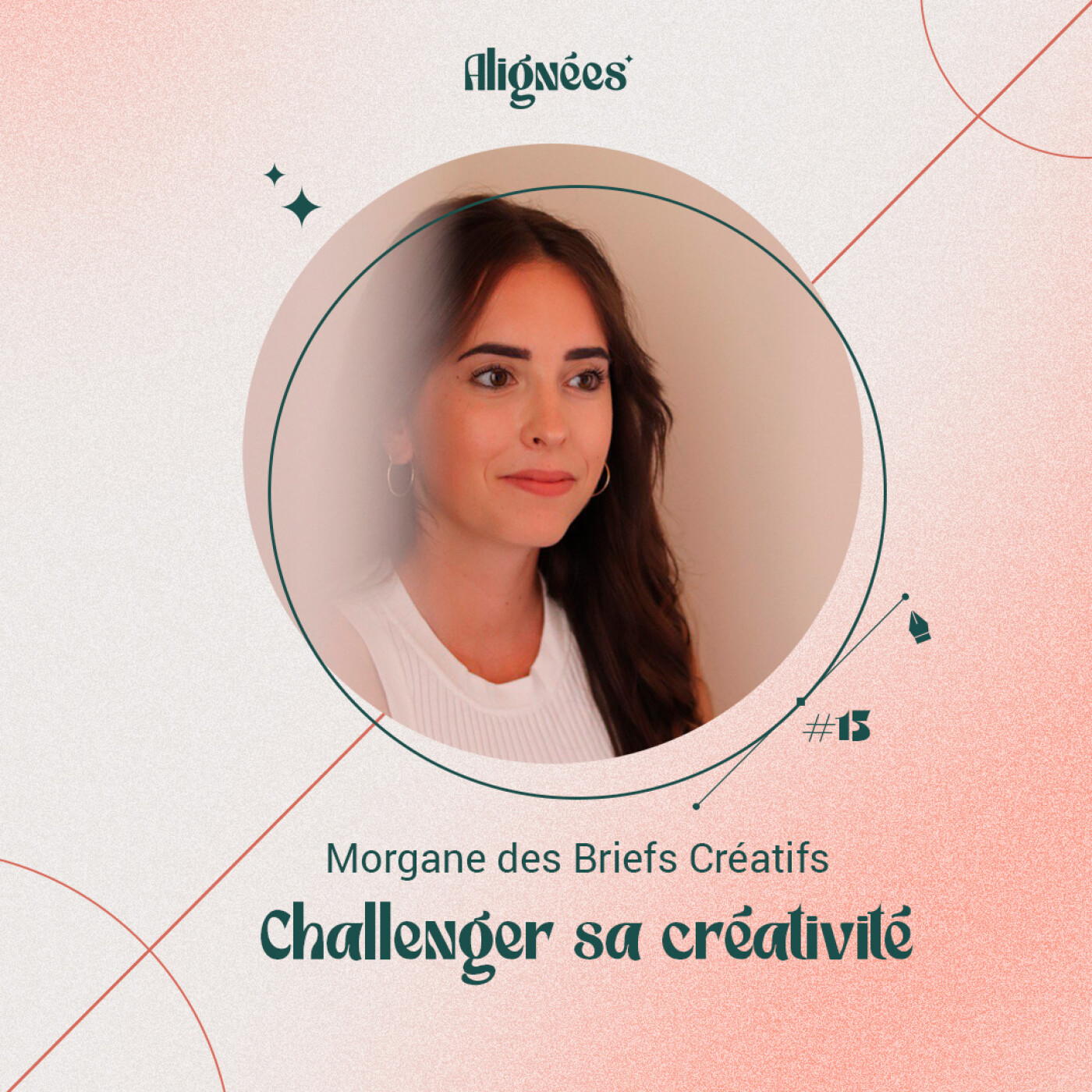 #15 - Challenger sa créativité - avec Morgane Blanc, fondatrice des Briefs Créatifs