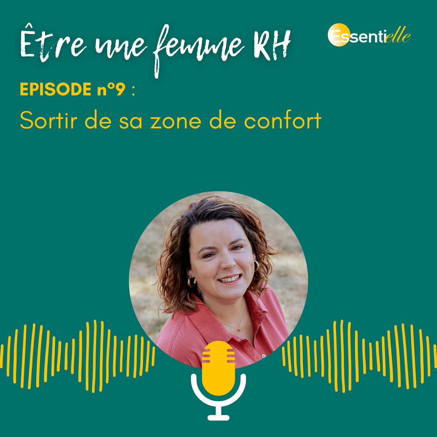 Episode 9 : sortir de sa zone de confort