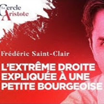L'extrême droite expliquée à une petite bourgeoise - F. Saint Clair - # politique cover