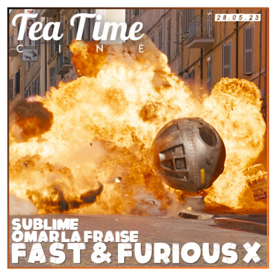 28.05.23 | FAST X, OMAR LA FRAISE & SUBLIME cover