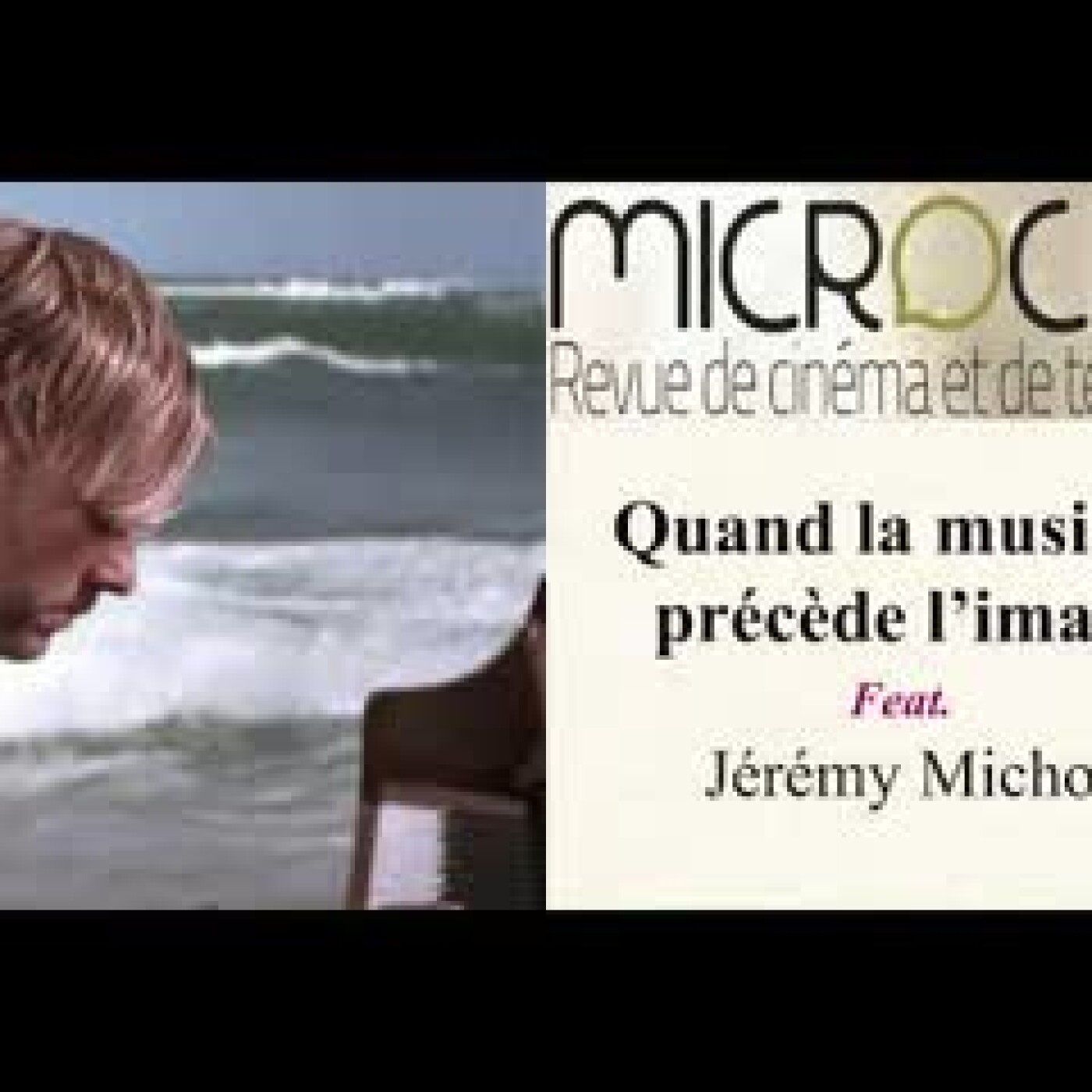 Quand la musique précède l’image feat. Jérémy Michot Quand la musique précède l’image feat. Jérémy Michot