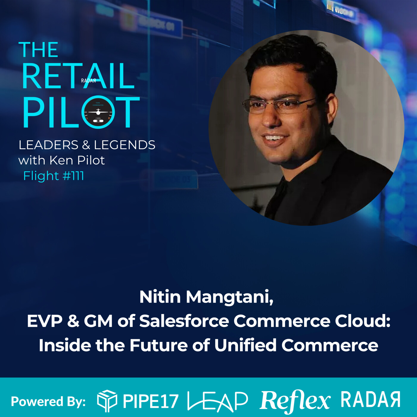 Nitin Mangtani, EVP & GM of Salesforce Commerce Cloud: Inside the Future of Unified Commerce episode artwork