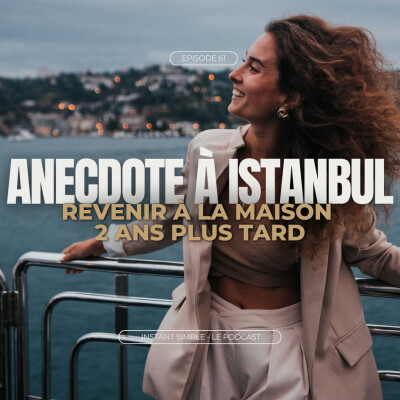 Anecdote à Istanbul - Revenir à la maison 2 ans plus tard cover
