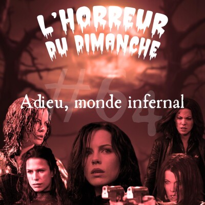 #64 - Adieu, monde infernal cover