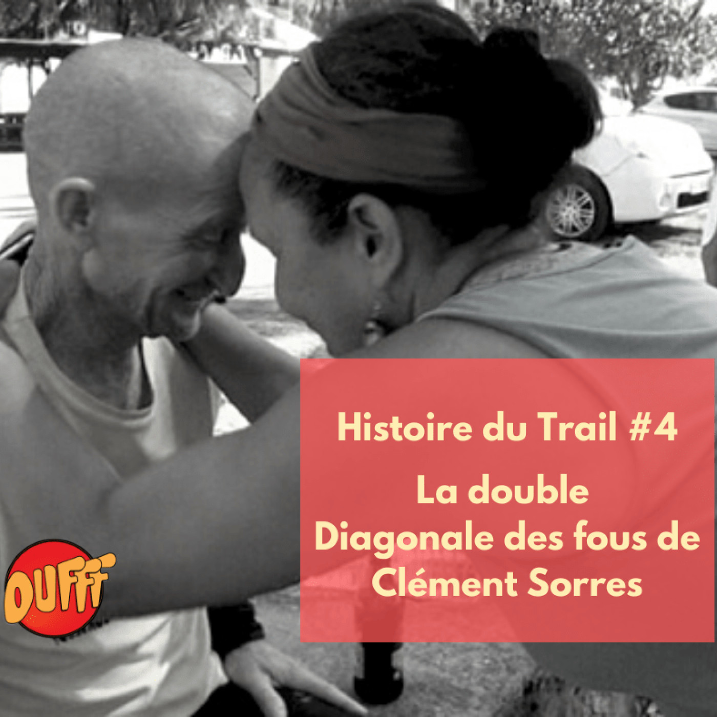 Histoire du Trail #4 - La double Diagonale des fous de Clément Sorres
