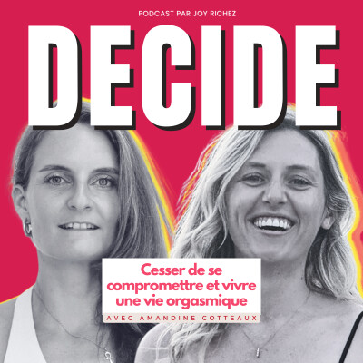 129 - Cesser de se compromettre et vivre une vie orgasmique avec Amandine Cotteaux cover