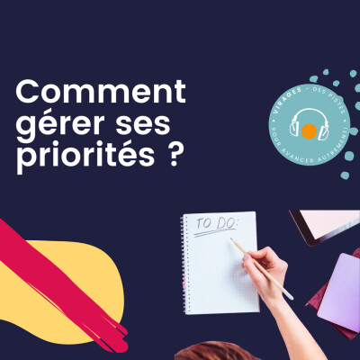 #61 Comment gérer ses priorités ? cover