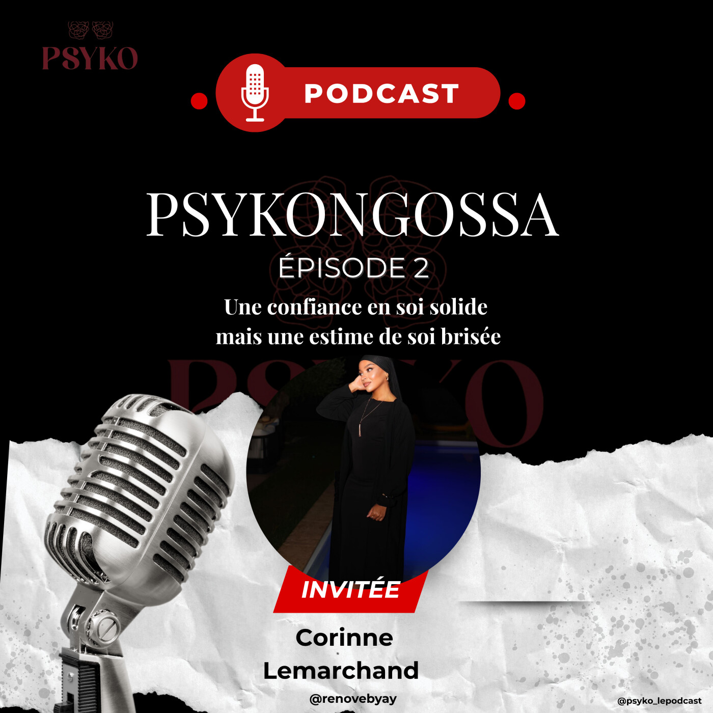 #2 PSYKONGOSSA UNE CONFIANCE EN SOI SOLIDE VS UNE ESTIME DE SOI ABIMÉE episode artwork