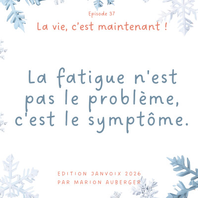 37. La fatigue n'est pas le problème, c'est le symptôme. cover