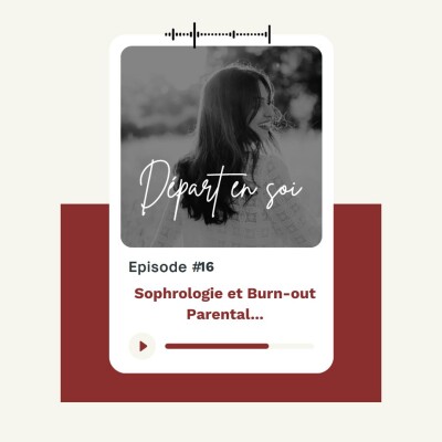 16. Sophrologie et Burn-out parental : Comment apaiser l’épuisement et retrouver de l’air (enfin!) cover
