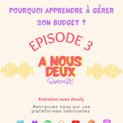 Episode 3 - Et vous, votre budget c'est comment ? (Avec Amely) cover