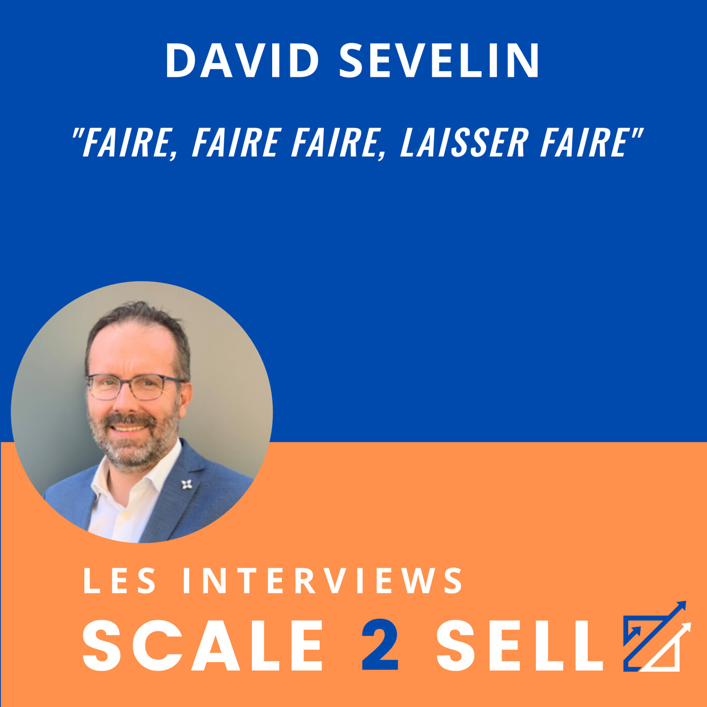 Les Interviews Scale2Sell