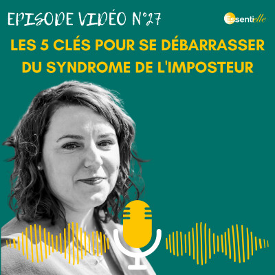 Hypersensibilité : Les 5 clés pour se débarrasser du syndrome de l'imposteur cover