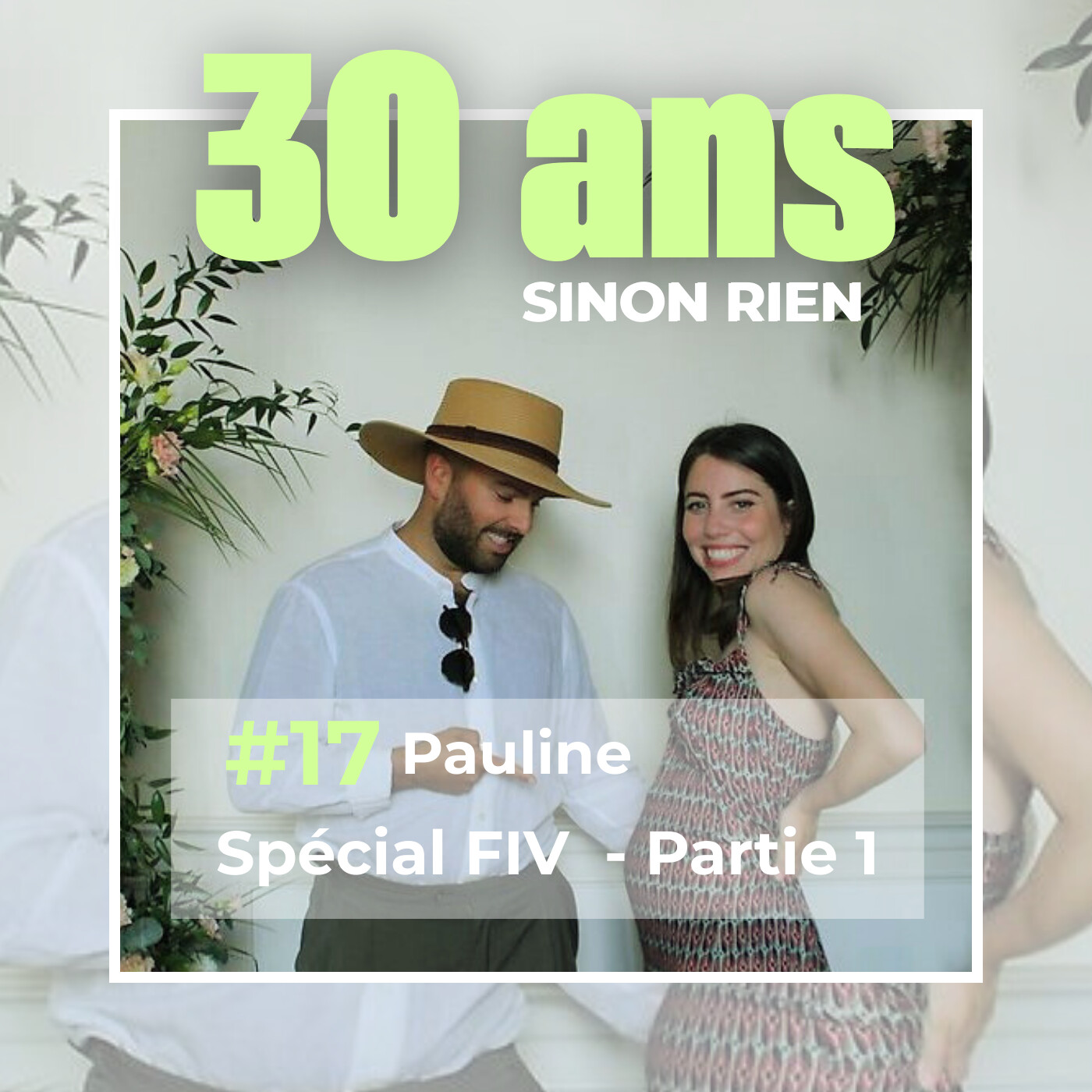 Episode 17 - Pauline - FIV - Partie 1 : Il y a des hauts et des bas en permanence, c'est le prix de la PMA. episode artwork