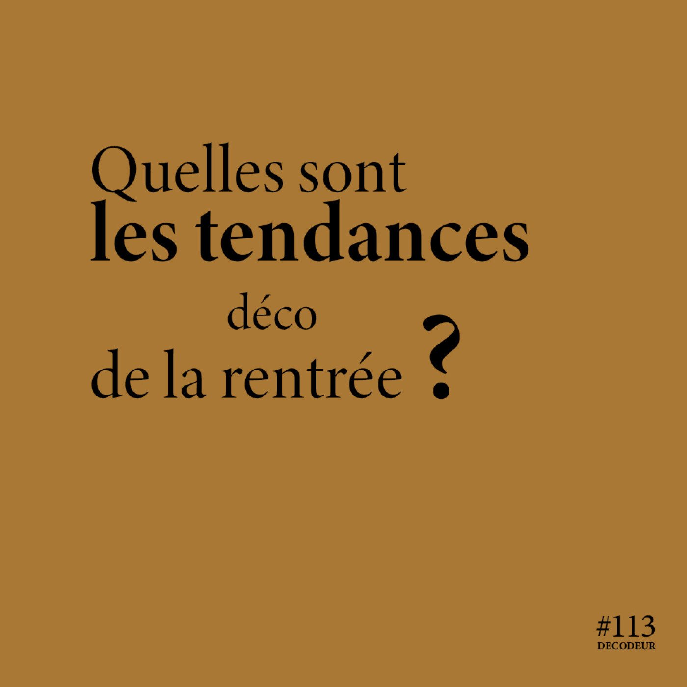 #113 Tendances déco : quoi de neuf en cette rentrée ?