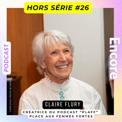 Hors série #26: Claire Flury, créatrice du podcast PLAFF, 100 épisodes pour donner voix aux femmes invisibles cover