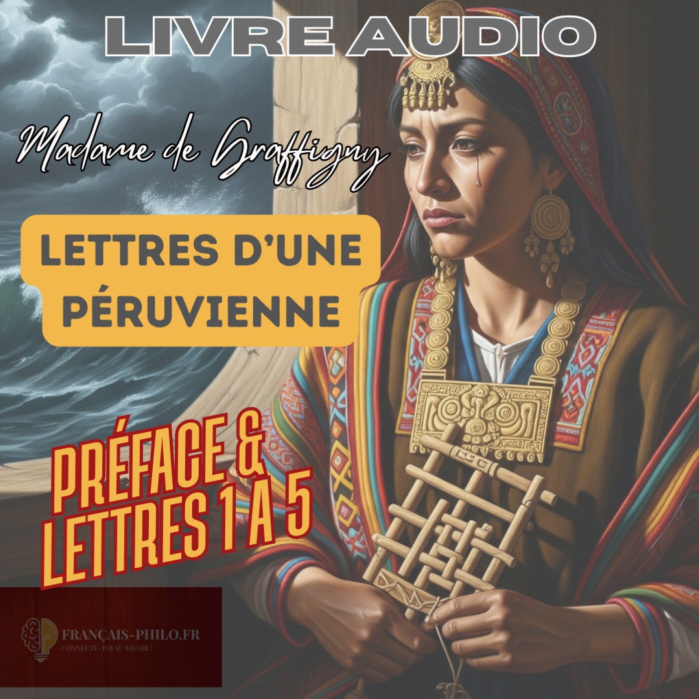 Madame de Graffigny, Lettres d'une péruvienne, avertissement et Lettres 1 à 5 episode artwork