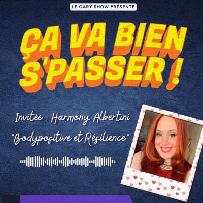 Ca va bien s'passer ! Ep 1 : BodyPositive et résilience. cover