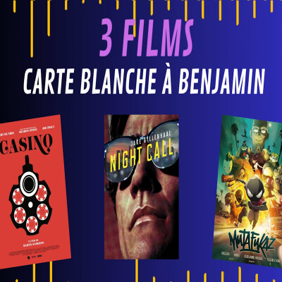 3 films... Carte Blanche à Benjamin ! cover