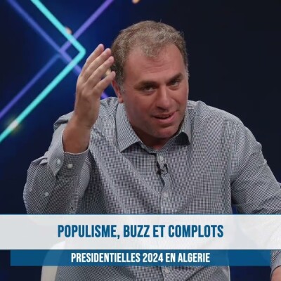 Une élection présidentielle ahurissante en Algérie : populisme, buzz et complots cover