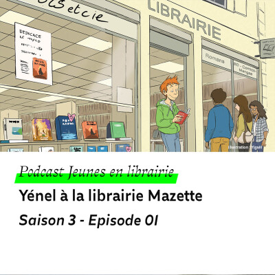 S03 E01 - Yénel à la librairie Mazette cover