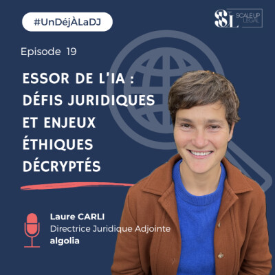 #19 - Essor de l'IA: défis juridiques et enjeux éthiques décryptés (Laure Carli) cover