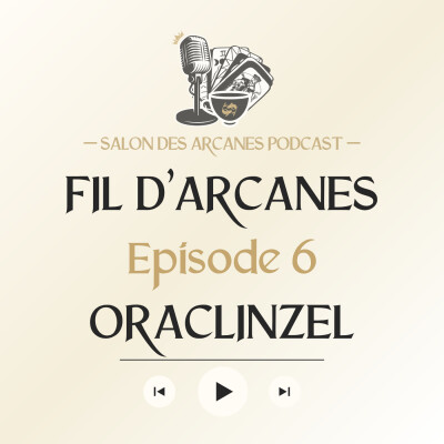 #6 · Oraclinzel | Fil d’Arcanes : Tarot la Base cover