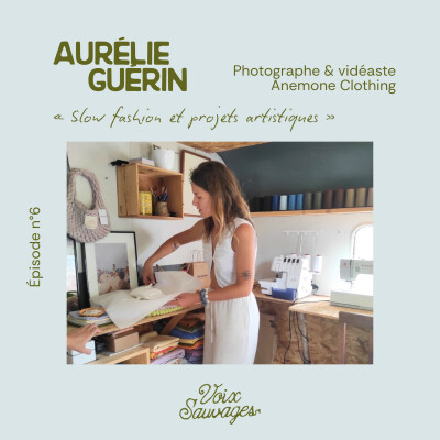 #6 ⟐ Slow fashion et projets artistiques avec Aurélie Guérin et sa marque Anemone cover