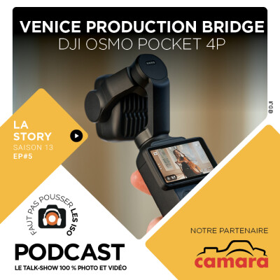 S1305 - LA STORY : DJI OSMO POCKET 4P au cœur du Venice Production Bridge cover
