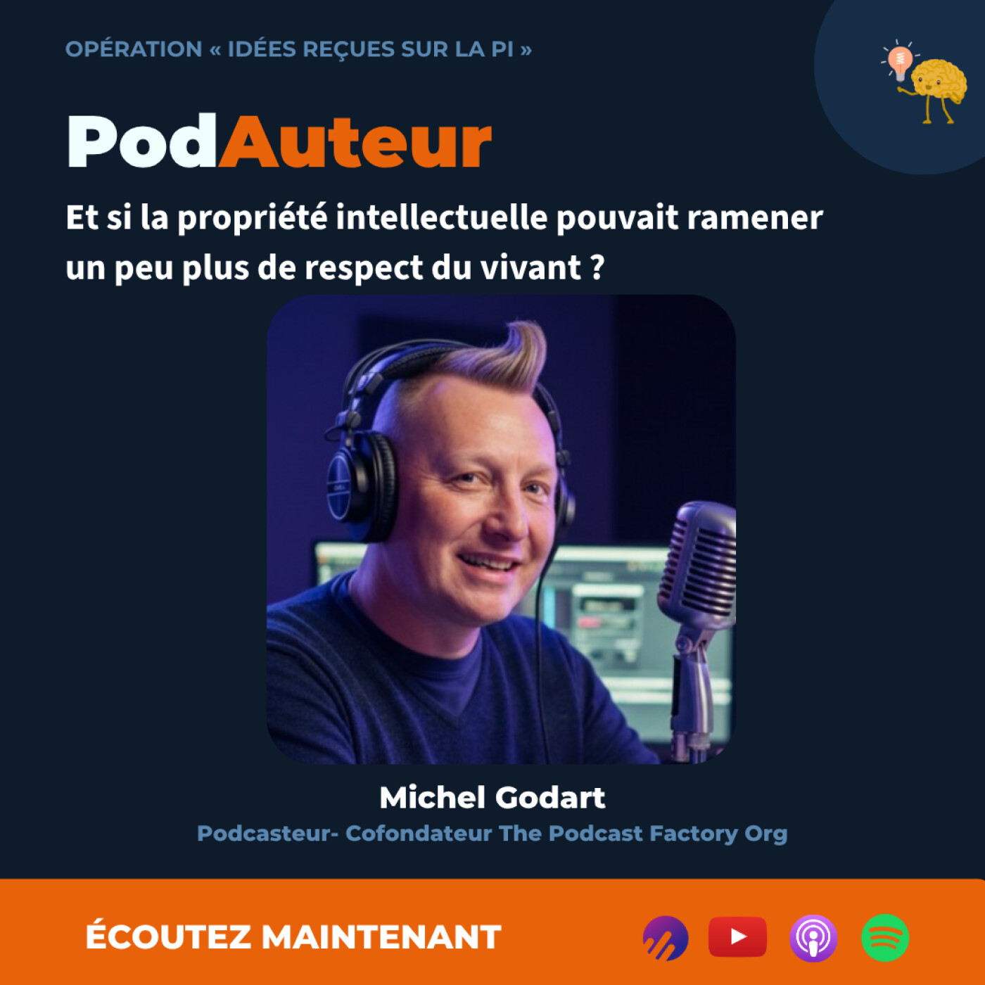 Idée reçue sur la Propriété Intellectuelle avec Michel Godart