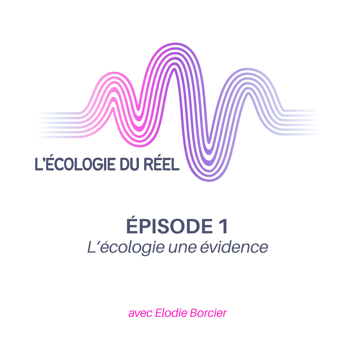 Episode 1 : L'écologie, d'un rêve à la réalité episode artwork