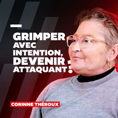 #61 Corinne Théroux : Entrainer la vitesse en escalade, devenir un attaquant cover