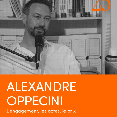 Alexandre Oppecini | L'engament, les actes, le prix cover