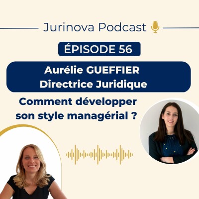 56. Interview Aurélie Gueffier : Comment développer son style managérial ? cover