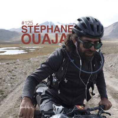 Episode 125 - Stéphane Ouaja sur la Silk Road Mountain Race cover