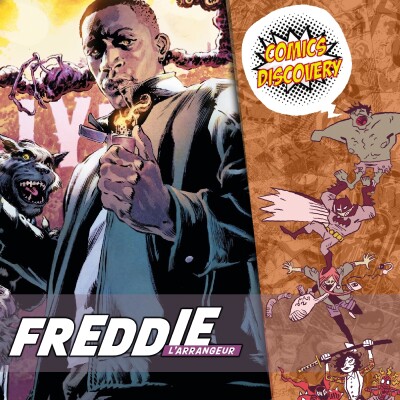 Freddie l’arrangeur : Garth Ennis s’attaque à Hollywood – ComicsDiscovery S10E21 cover