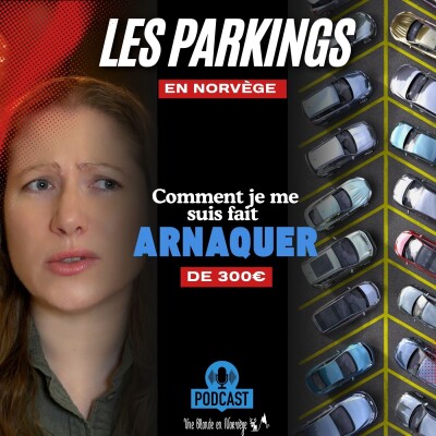 196 - Parking : comment je me suis fait arnaquer de 300€ ! cover